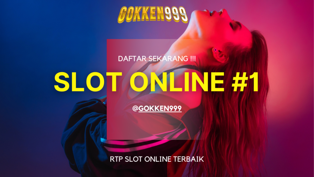 Gokken999 Slot Digital Game No.1 di Indonesia